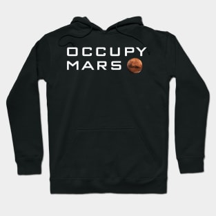 Occupy Mars T-Shirt - Terraform Planet Gift Hoodie